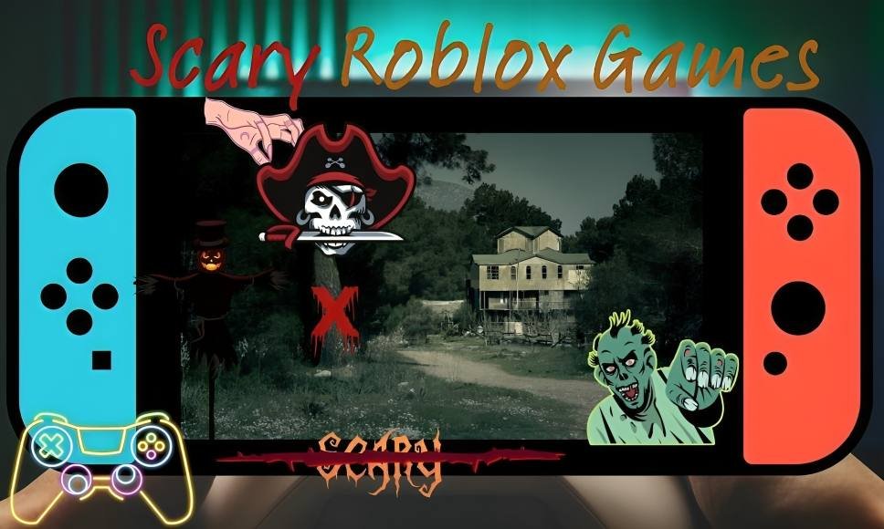 Scary Roblox Games